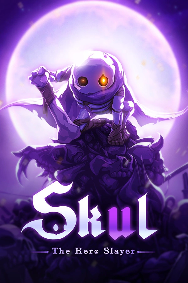 Skul: The Hero Slayer Skul: The Hero Slayer