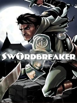 Swordbreaker the Game Swordbreaker the Game