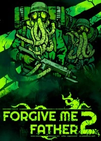 FORGIVE ME FATHER 2 FORGIVE ME FATHER 2