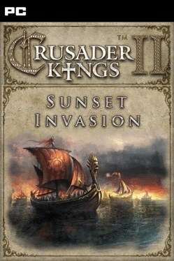 Crusader Kings II: Sunset Invasion Crusader Kings II: Sunset Invasion