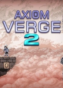 Axiom Verge 2 Axiom Verge 2