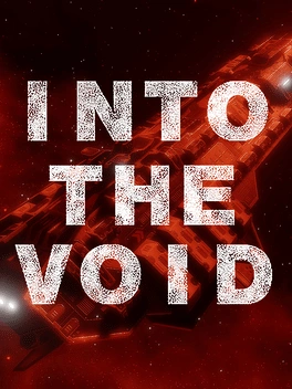 Into The Void Into The Void