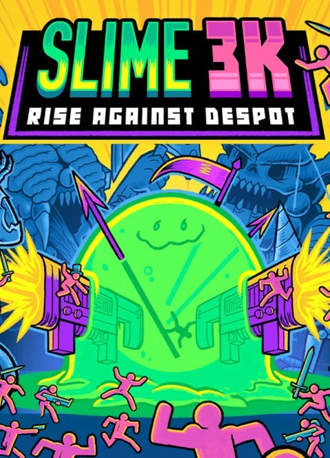 SLIME 3K: RISE AGAINST DESPOT SLIME 3K: RISE AGAINST DESPOT