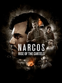 Narcos: Rise Of The Cartels