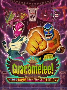 Guacamelee! Super Turbo Championship Edition Guacamelee! Super Turbo Championship Edition