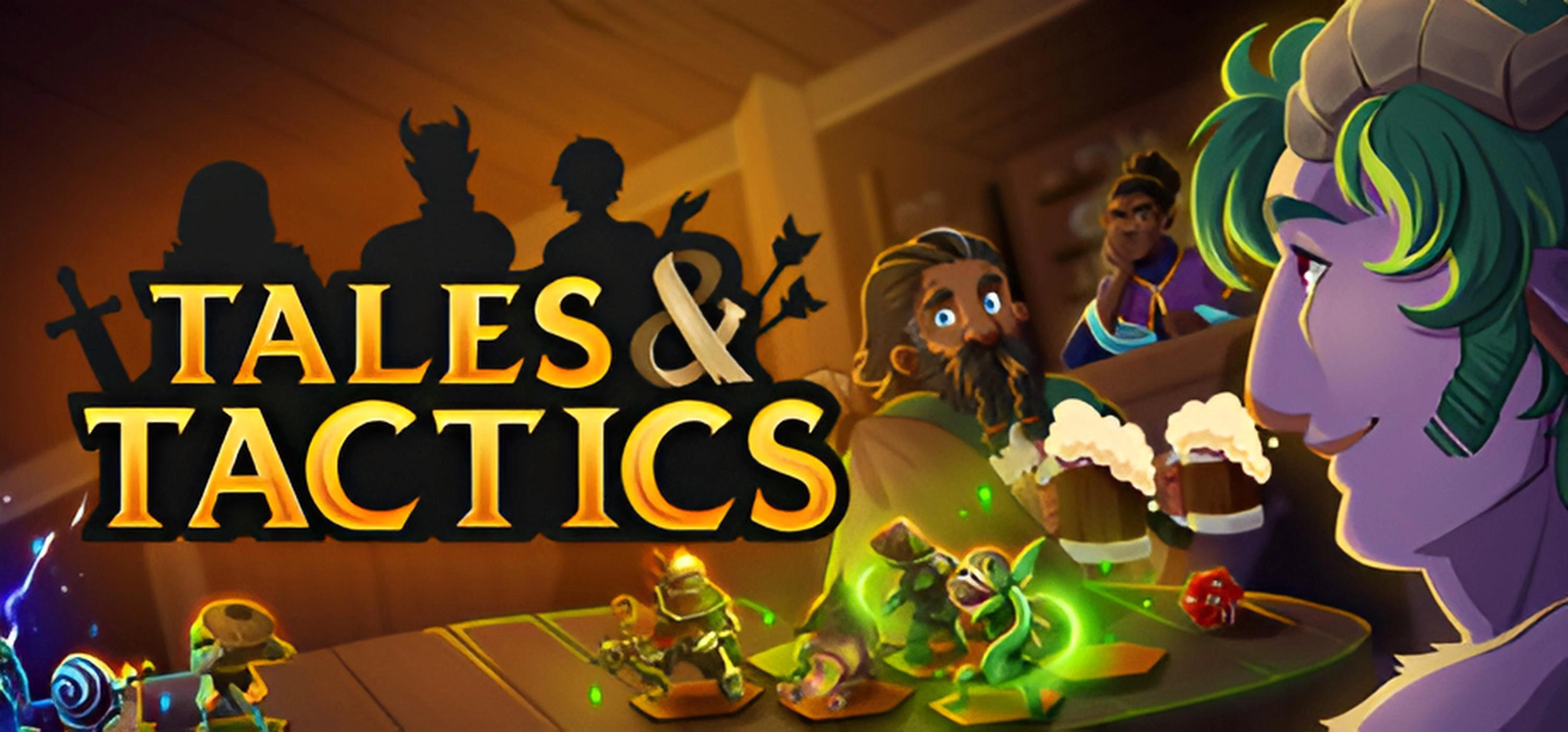 Tales & Tactics Tales & Tactics