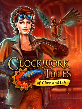 Clockwork Tales: Of Glass And Ink Clockwork Tales: Of Glass And Ink