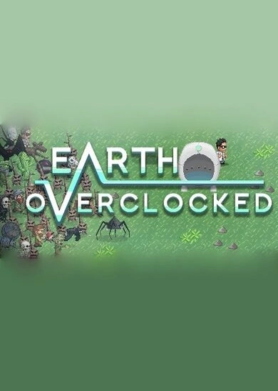 Earth Overclocked