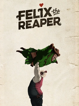 Felix The Reaper Felix The Reaper