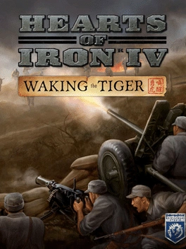 Hearts of Iron IV: Waking The Tiger