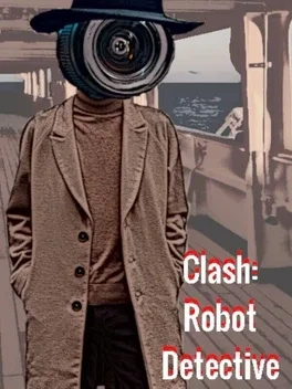 Clash: Robot Detective - Complete Edition