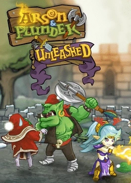 Arson And Plunder: Unleashed Arson And Plunder: Unleashed