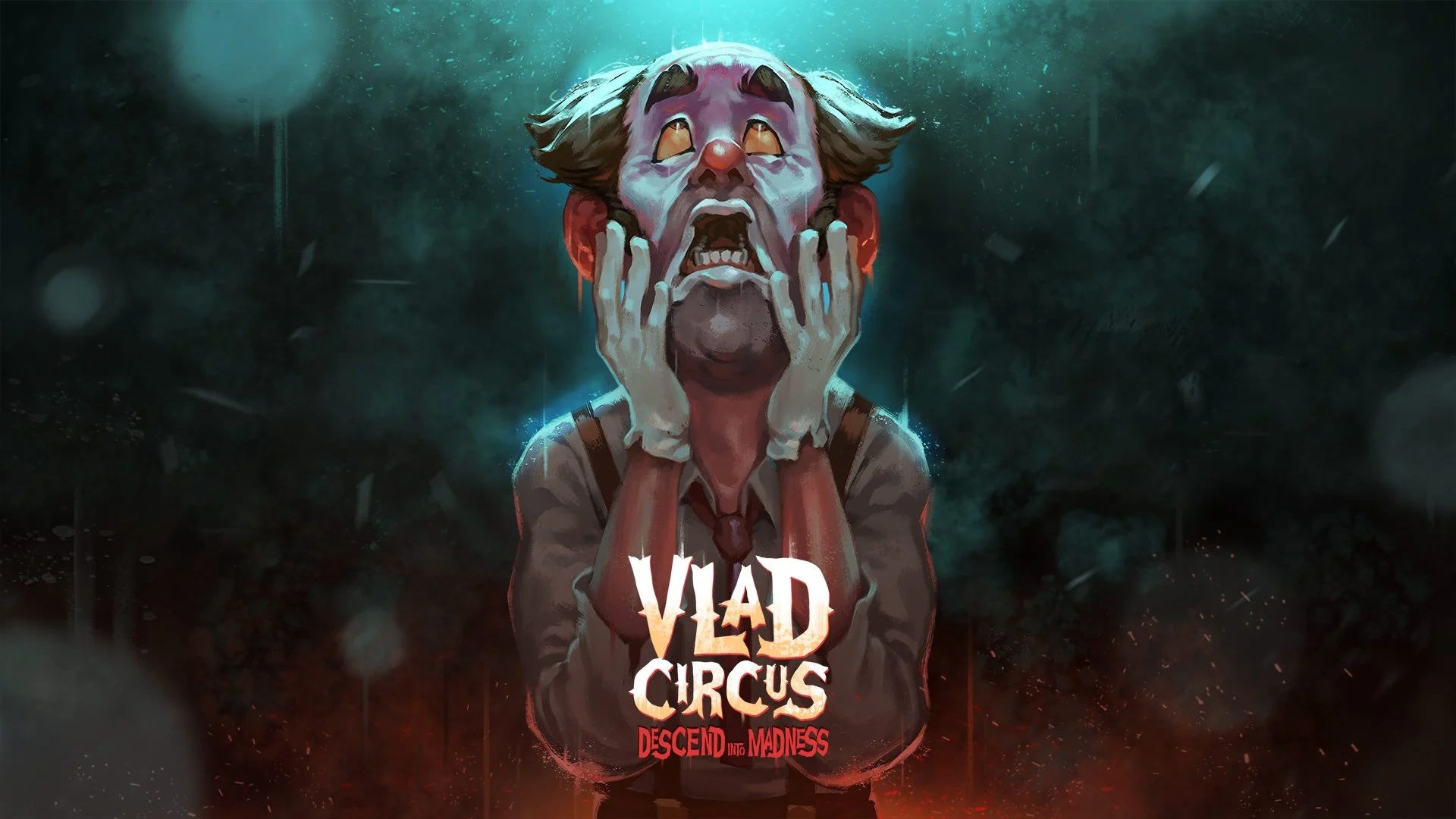 VLAD CIRCUS: DESCEND INTO MADNESS VLAD CIRCUS: DESCEND INTO MADNESS