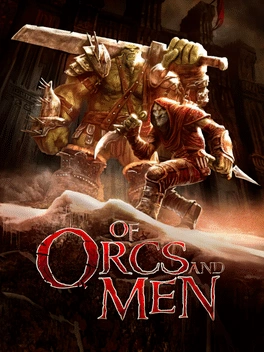 Of Orcs And Men