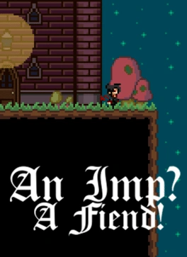 An Imp? A Fiend! An Imp? A Fiend!